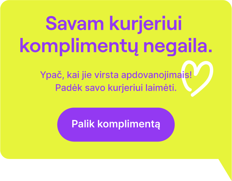 Savam kurjeriui komplimentų negaila. Ypač, kai jie virsta apdovanojimais! Padėk savo kurjeriui laimėti. Palik komplimentą