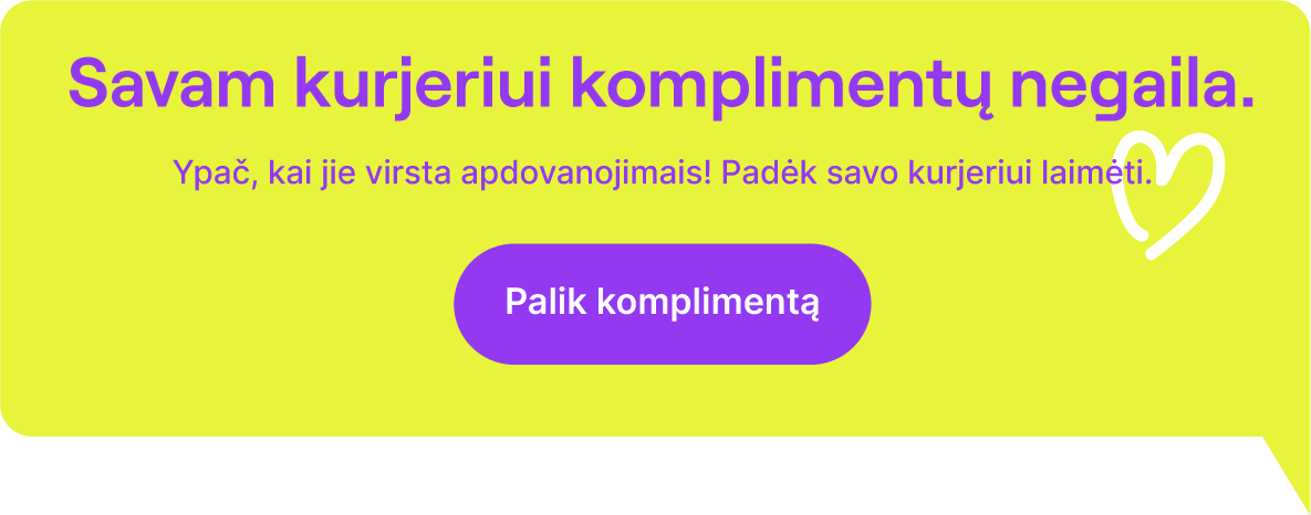 Savam kurjeriui komplimentų negaila. Ypač, kai jie virsta apdovanojimais! Padėk savo kurjeriui laimėti. Palik komplimentą
